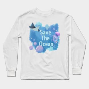 Save The Ocean Long Sleeve T-Shirt